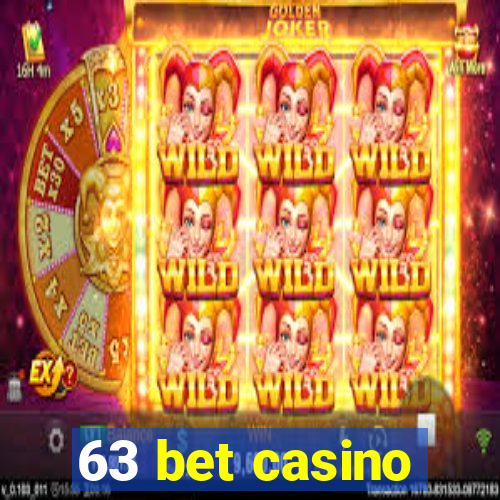 63 bet casino